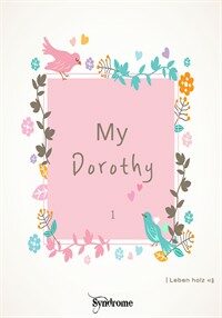 My Dorothy 1